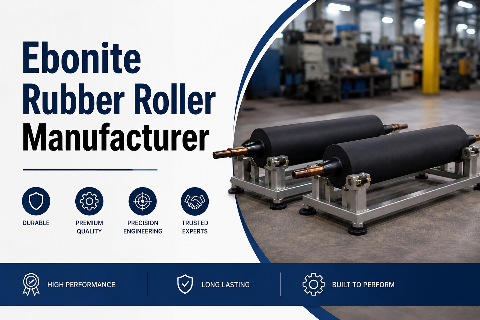 Reliable Ebonite Rubber Roller Manufacturer for Industries